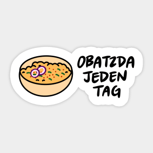 Obatzda Jeden Tag (Onatzda Every Day) Sticker